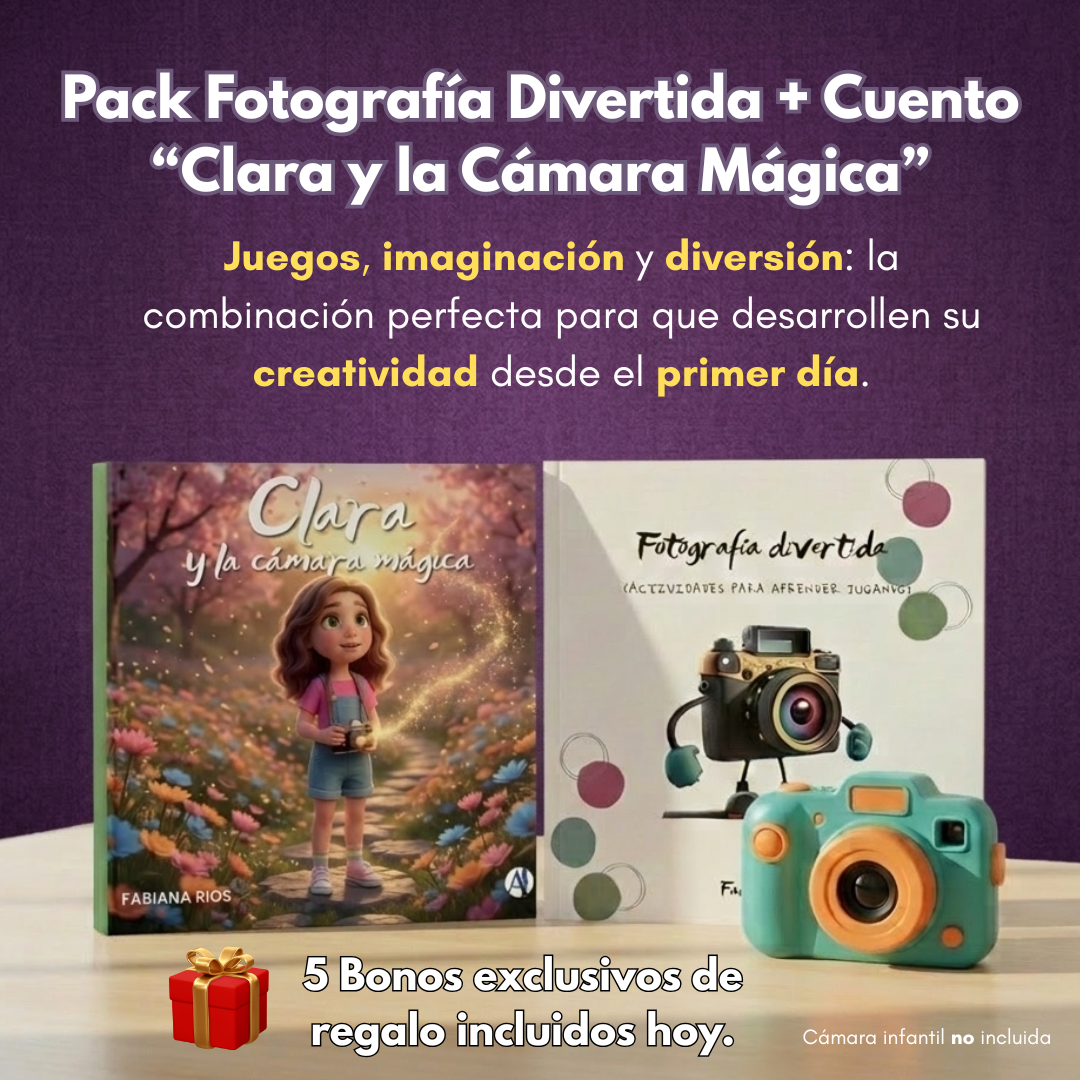Pack Digital - Fotografía Divertida + Cuento "Clara y la Cámara Mágica" + 5 Bonos